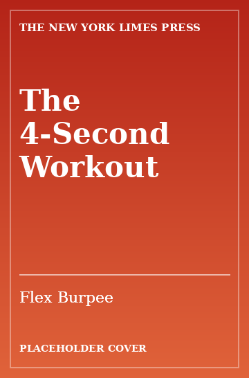 Cover: The 4-Second Workout by Flex Burpee